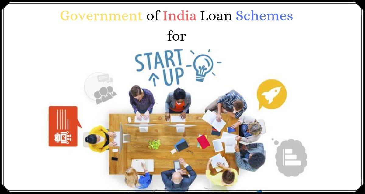 Business Loan: Know What Loan Schemes Govt. Has Introduced for Startups - Afinoz